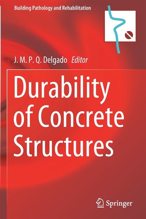 Durability of Concrete Structures (Paperback)