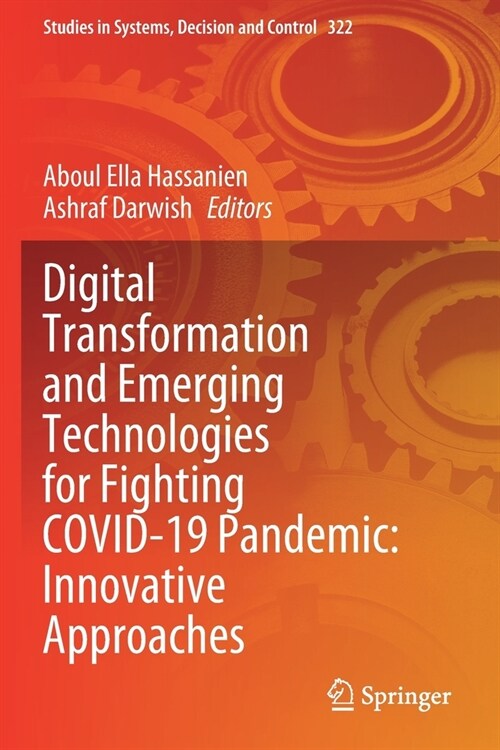 Digital Transformation and Emerging Technologies for Fighting COVID-19 Pandemic: Innovative Approaches (Paperback)