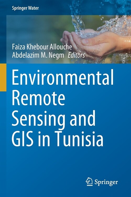 Environmental Remote Sensing and GIS in Tunisia (Paperback)