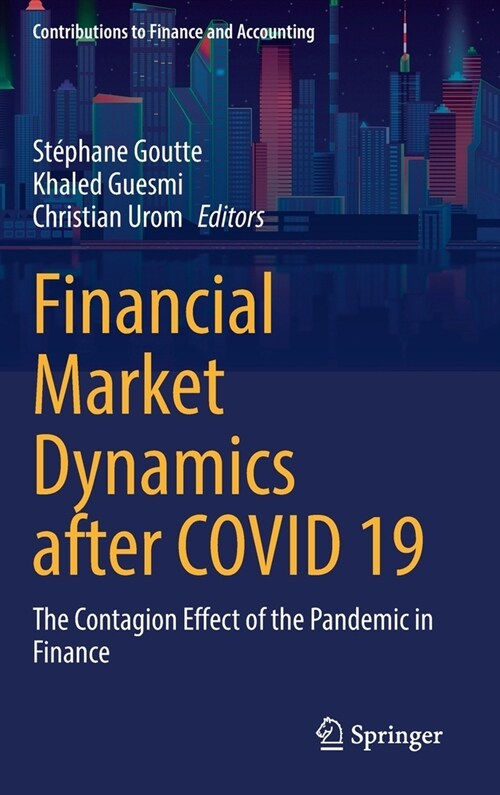 Financial Market Dynamics after COVID 19: The Contagion Effect of the Pandemic in Finance (Hardcover)