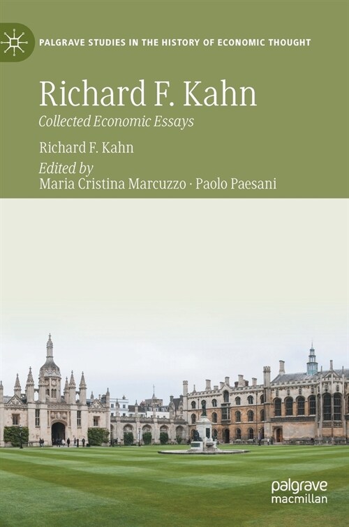 Richard F. Kahn: Collected Economic Essays (Hardcover, 2022)