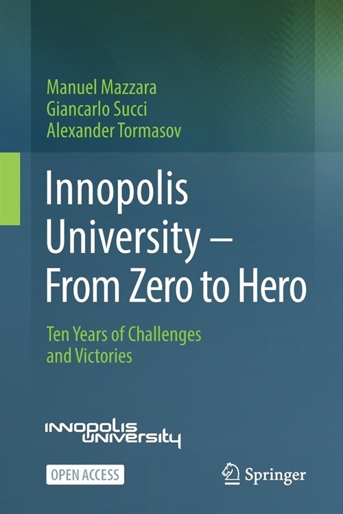 Innopolis University - From Zero to Hero: Ten Years of Challenges and Victories (Paperback, 2022)