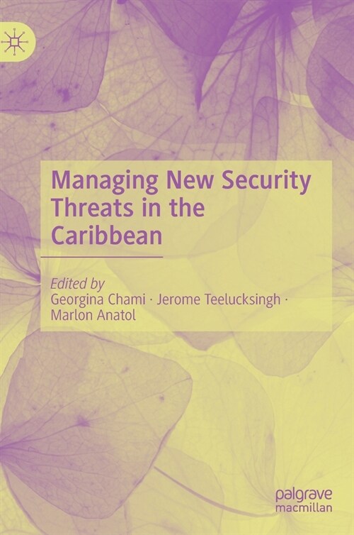 Managing New Security Threats in the Caribbean (Hardcover)