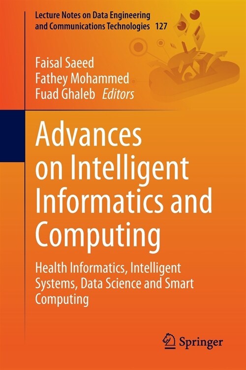 Advances on Intelligent Informatics and Computing: Health Informatics, Intelligent Systems, Data Science and Smart Computing (Paperback)