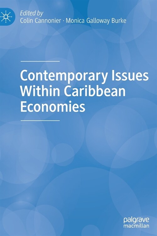 Contemporary Issues within Caribbean Economies (Hardcover)