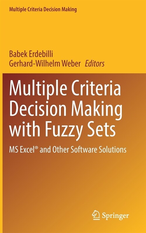 Multiple Criteria Decision Making with Fuzzy Sets: MS Excel(r) and Other Software Solutions (Hardcover, 2022)