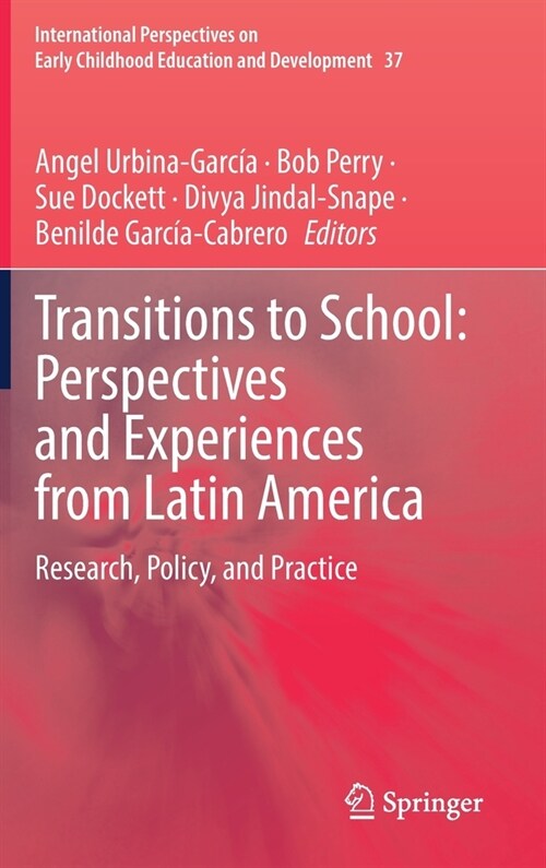 Transitions to School: Perspectives and Experiences from Latin America: Research, Policy, and Practice (Hardcover, 2022)