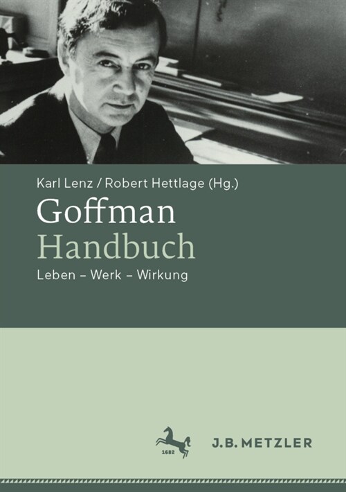 Goffman-Handbuch: Leben - Werk - Wirkung (Hardcover, 1. Aufl. 2022)