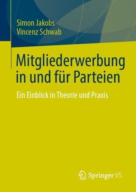 Mitgliederwerbung in Und F? Parteien: Ein Einblick in Theorie Und Praxis (Paperback, 1. Aufl. 2023)