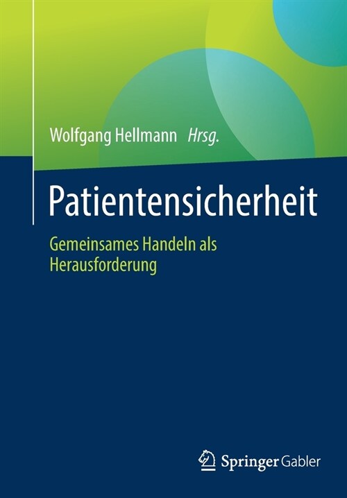 Patientensicherheit: Gemeinsames Handeln ALS Herausforderung (Paperback, 1. Aufl. 2022)