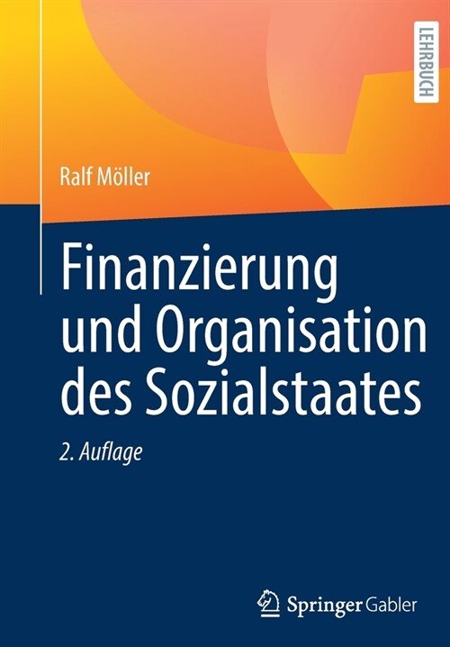 Finanzierung Und Organisation Des Sozialstaates (Paperback, 2, 2., Akt. Und Er)