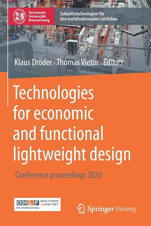 Technologies for economic and functional lightweight design: Conference proceedings 2020 (Paperback)