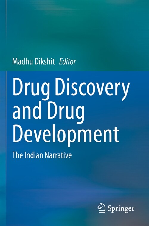 Drug Discovery and Drug Development: The Indian Narrative (Paperback, 2021)