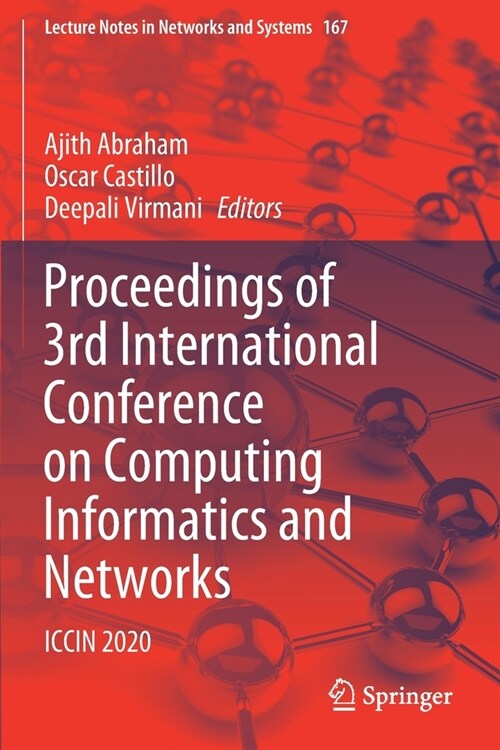 Proceedings of 3rd International Conference on Computing Informatics and Networks: Iccin 2020 (Paperback)