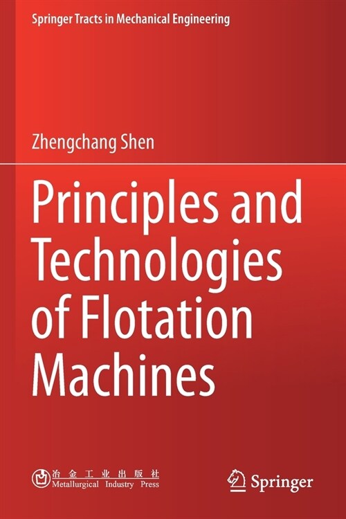 Principles and Technologies of Flotation Machines (Paperback)