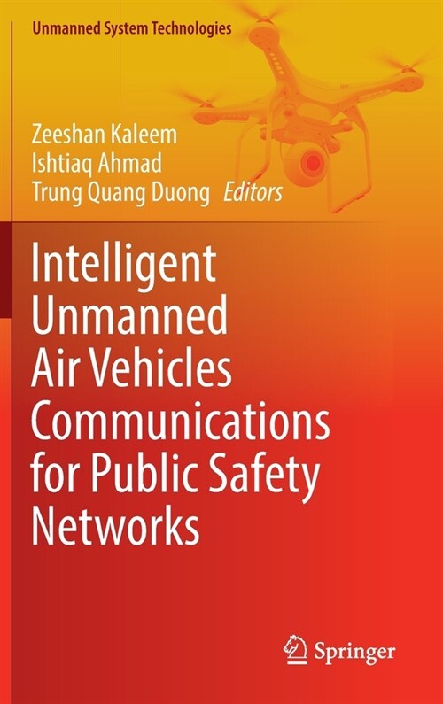 Intelligent Unmanned Air Vehicles Communications for Public Safety Networks (Hardcover)