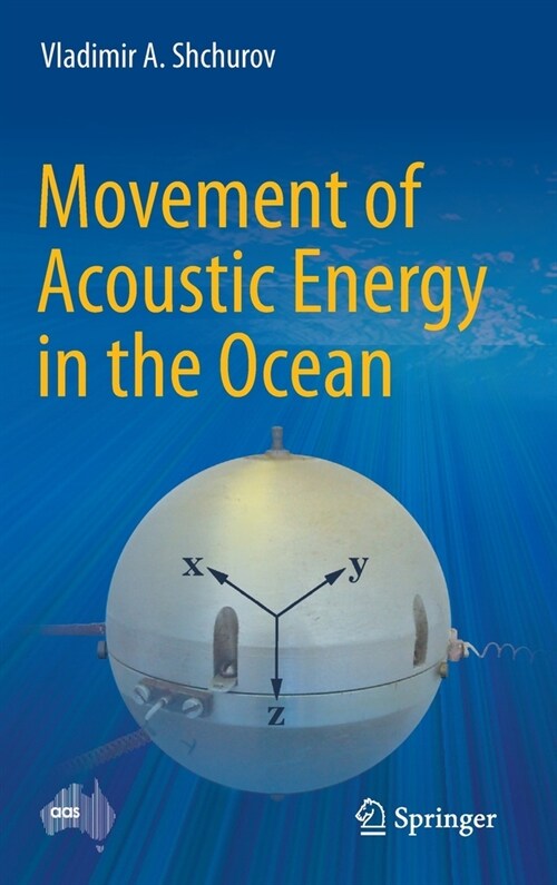Movement of Acoustic Energy in the Ocean (Hardcover)