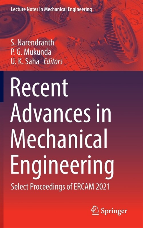 Recent Advances in Mechanical Engineering: Select Proceedings of ERCAM 2021 (Hardcover)