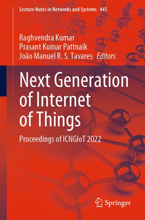 Next Generation of Internet of Things: Proceedings of Icngiot 2022 (Paperback, 2023)