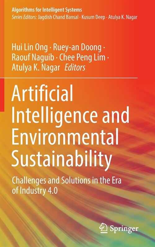 Artificial Intelligence and Environmental Sustainability: Challenges and Solutions in the Era of Industry 4.0 (Hardcover)