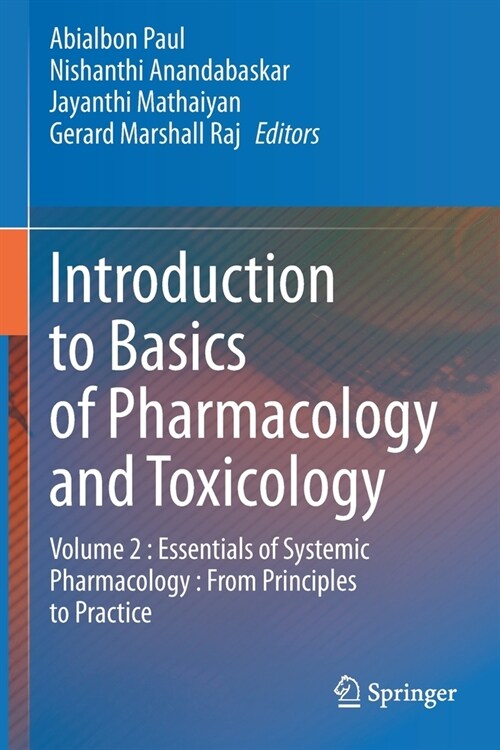 Introduction to Basics of Pharmacology and Toxicology: Volume 2: Essentials of Systemic Pharmacology: From Principles to Practice (Paperback)