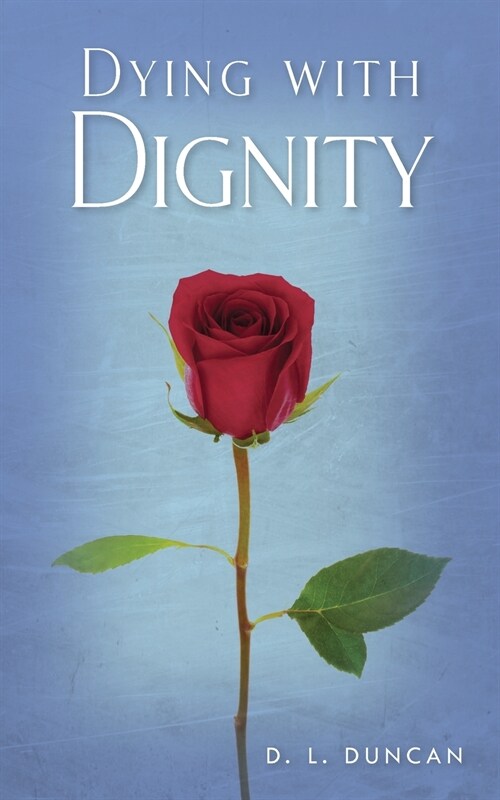 Dying with Dignity (Paperback)