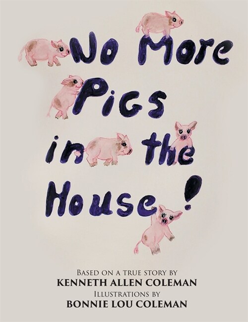 No More Pigs in the House! (Paperback)
