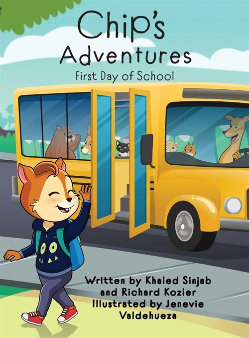 Chips Adventures: First Day of School (Hardcover)