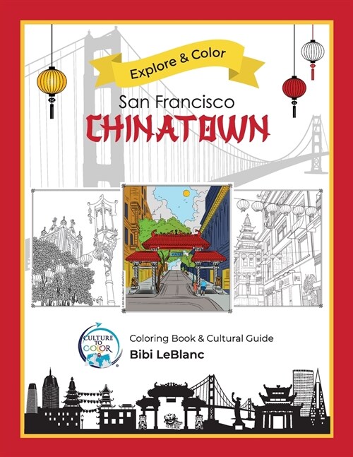 Explore & Color San Francisco Chinatown (Paperback)