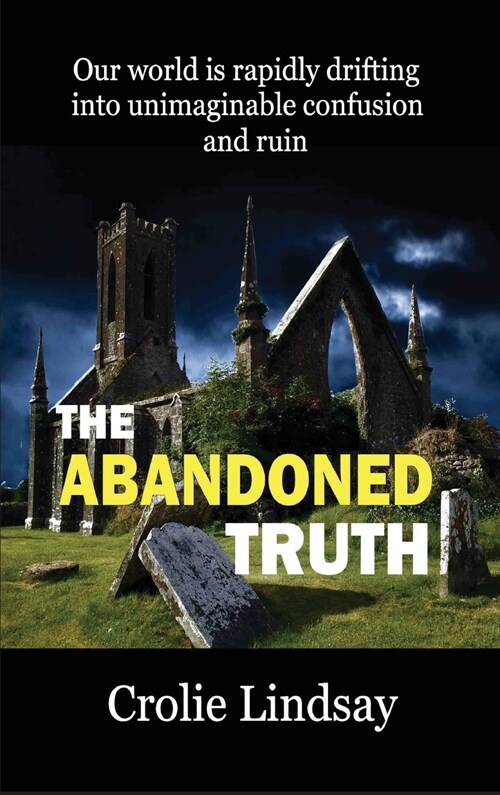 The Abandoned Truth (Hardcover)