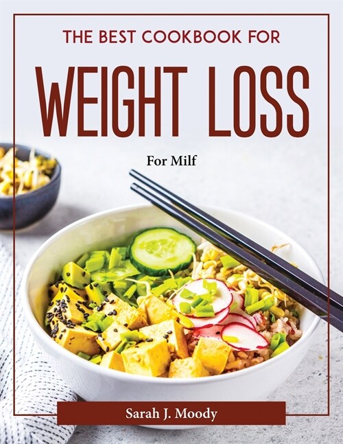 The Best Cookbook for Weight Loss: For Milf (Paperback)