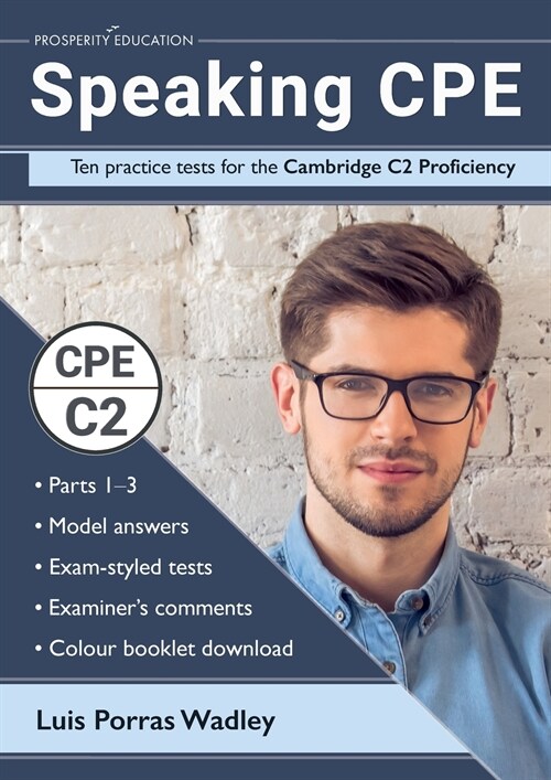 Speaking CPE: Ten practice tests for the Cambridge C2 Proficiency, with answers and examiners comments (Paperback)