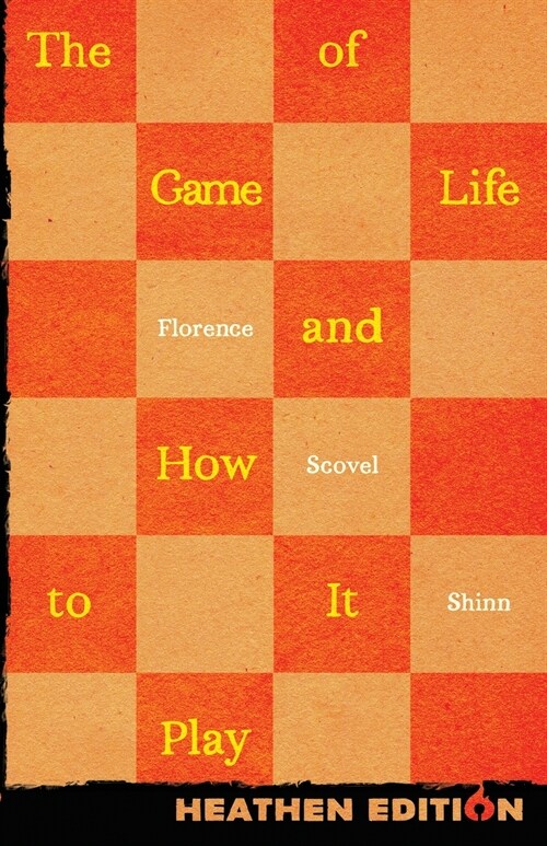 The Game of Life and How to Play It (Heathen Edition) (Paperback)