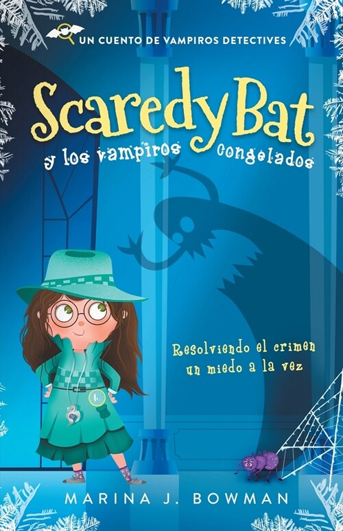 Scaredy Bat y los vampiros congelados: Spanish Edition (Paperback)