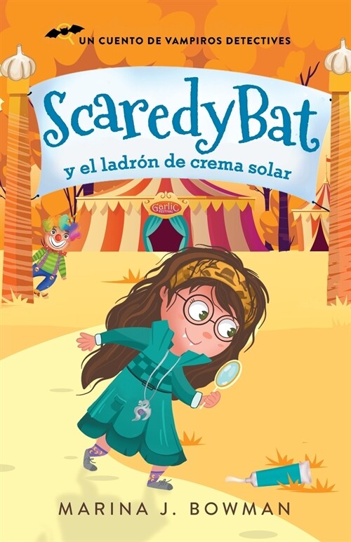 Scaredy Bat y el ladr? de crema solar: Spanish Edition (Paperback)