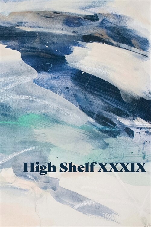 High Shelf XXXIX: February 2022 (Paperback)