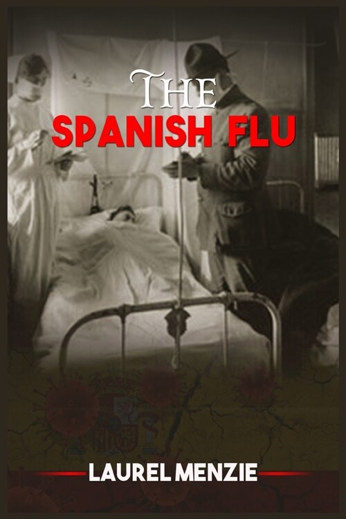 The Spanish Flu (Paperback)