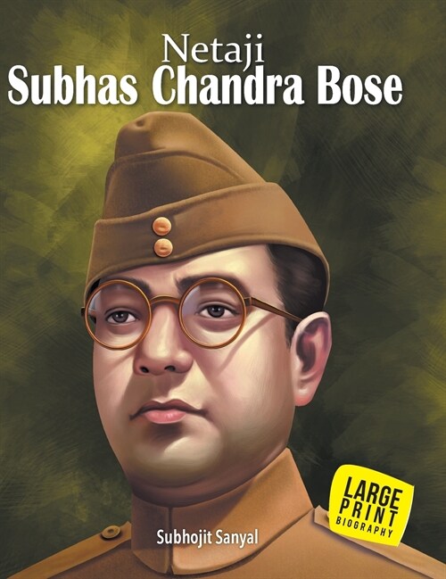 Subhash Chandra Bose: Large Print (Hardcover)