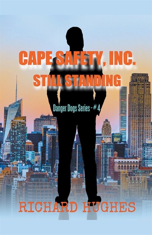 Cape Safety, Inc. - Still Standing (Paperback)