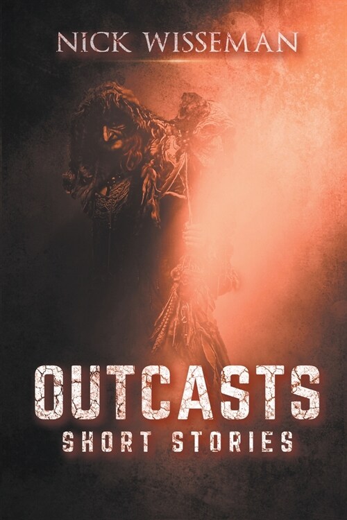 Outcasts: Short Stories (Paperback)