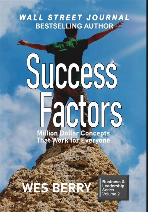 Success Factors: Million Dollar Concepts That Work for Everyone (Hardcover)