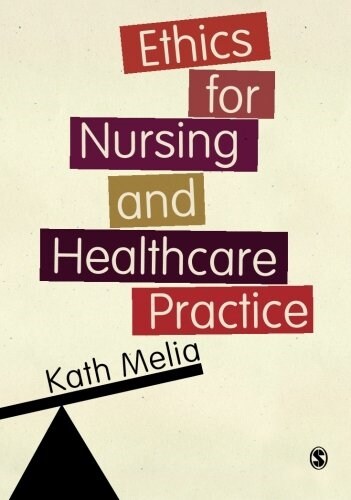 Ethics for Nursing and Healthcare Practice (Paperback)