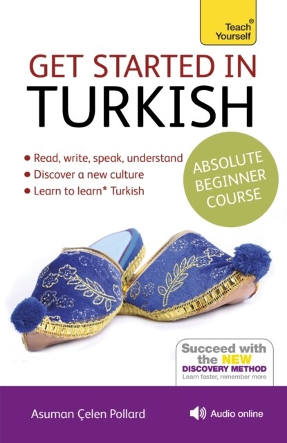 Get Started in Turkish Absolute Beginner Course : (Book and audio support) (Multiple-component retail product, 2 ed)