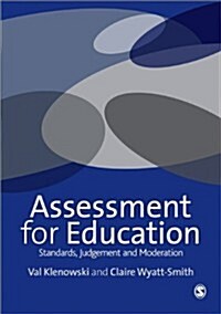 Assessment for Education : Standards, Judgement and Moderation (Paperback)