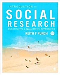 Introduction to Social Research : Quantitative and Qualitative Approaches (Paperback, 3 Revised edition)
