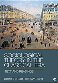 Sociological Theory in the Classical Era: Text and Readings (Paperback, 3)
