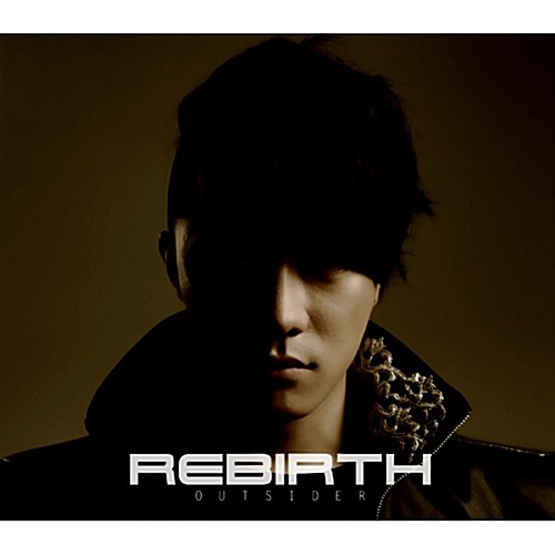 아웃사이더 - 미니앨범 Rebirth Outsider