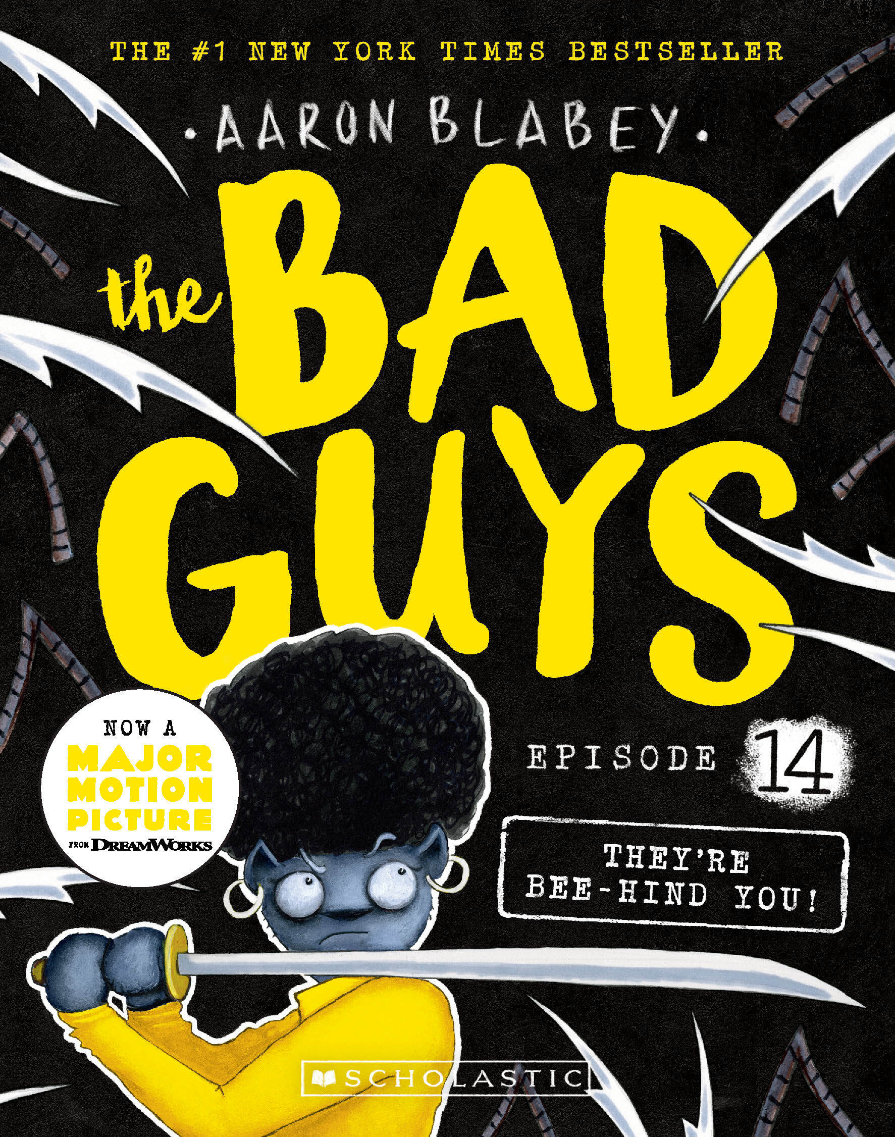 The Bad Guys #14 : Theyre Bee-hind You! (Paperback)