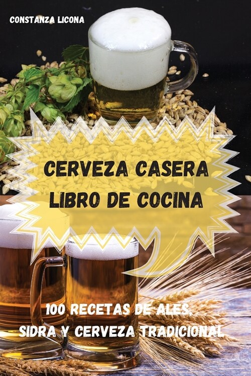 CERVEZA CASERA LIBRO DE COCINA (Paperback)