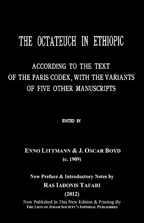 THE OCTATEUCH IN ETHIOPIC Study Book Vol.1; Part 1 & 2 Genesis to Leviticus (Paperback)